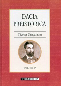 Read more about the article Nicolae Densușianu și a sa lucrare enigmatică numită “Dacia preistorică”