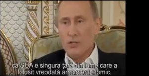 Vladimir Putin: Haideți să nu uităm că SUA este singura țară din lume, care a folosit vreodată armament atomic. Și a făcut-o împotriva unei țări ne-atomice. Împotriva Japoniei. Oare am șters asta din memorie?