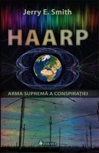 Read more about the article Jerry E. Smith – „HAARP – arma supremă a conspirației”