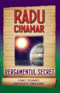 Read more about the article Radu Cinamar – Pergamentul secret: cinci tehnici inițiatice tibetane